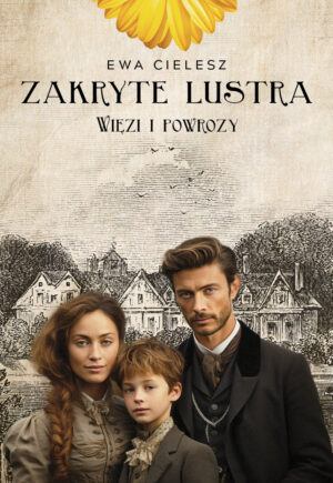 Zakryte lustra. Tom. 5 Więzi i powrozy <span class="limit">(seria limitowana z autografem Autorki)</span>