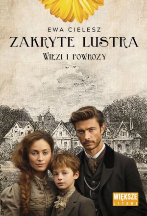 Zakryte lustra. Tom. 5 Więzi i powrozy