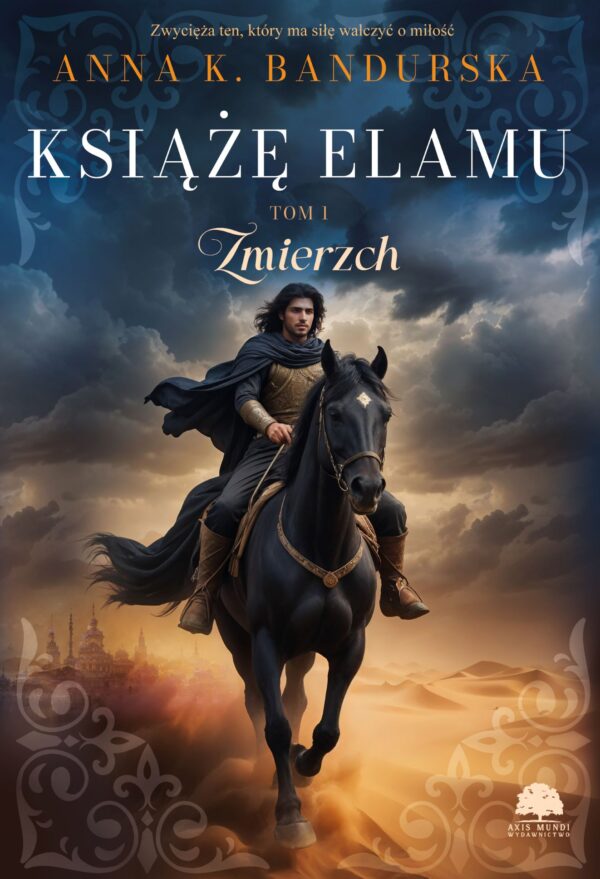 Książę Elamu. Tom 1. Zmierzch