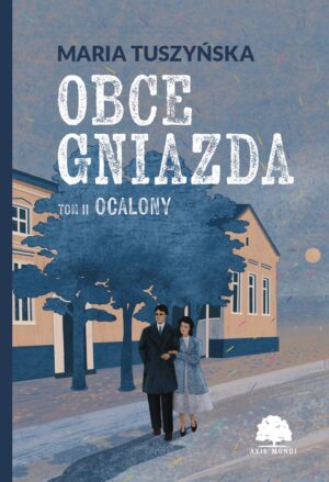 Obce gniazda. Tom 2. Ocalony