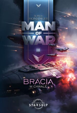 Man of War. Tom 3. Bracia w chwale