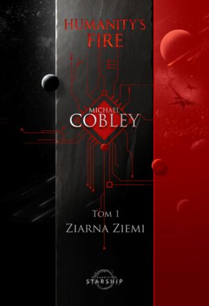 Humanity's Fire. Tom 1. Ziarna Ziemi